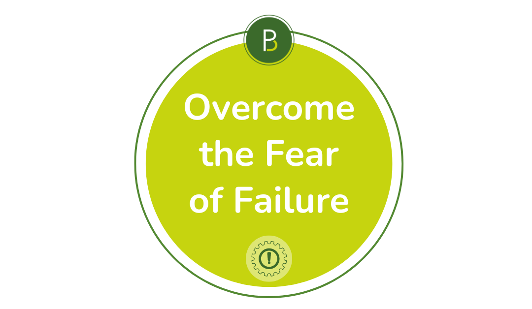 Overcome the Fear of Failure