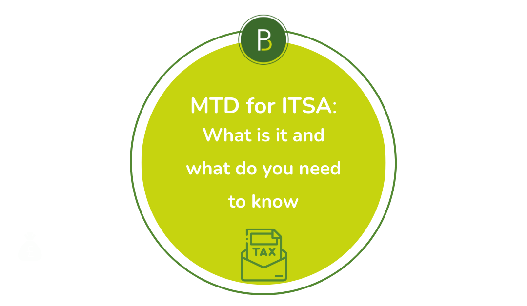 MTD for ITSA: What is it and what do you need to know