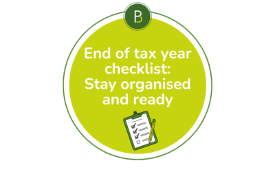 End of Tax Year checklist: Stay organised and ready